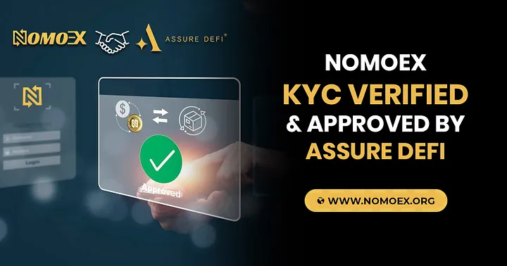 Exciting News! NOMOEX KYC Verified & Approved by AssureDefi