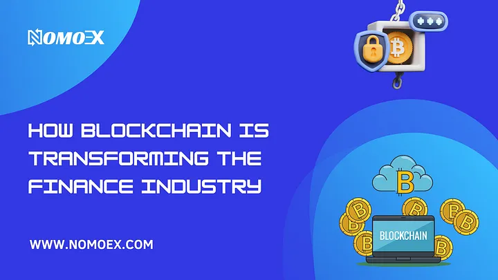 How blockchain is transforming the finance industry