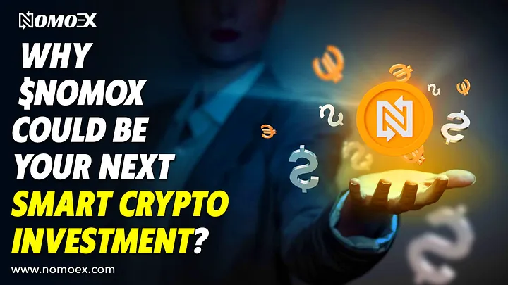 Why $NOMOX Could Be Your Next Smart Crypto Investment
